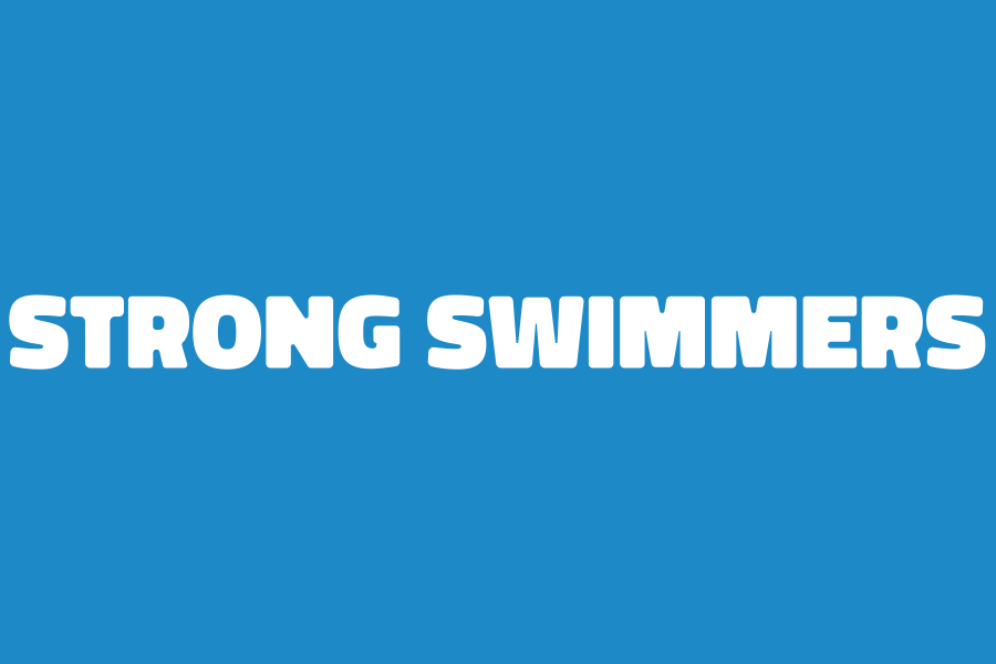 Strong Swimmers